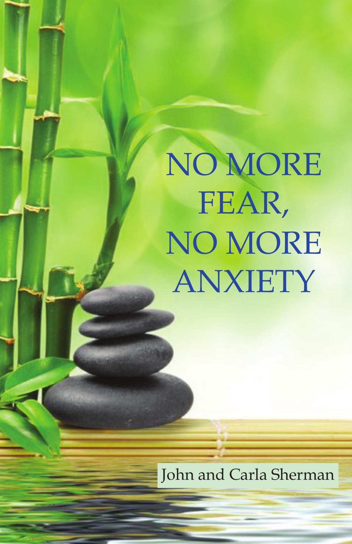 Cover of No More Fear, No More Anxiety