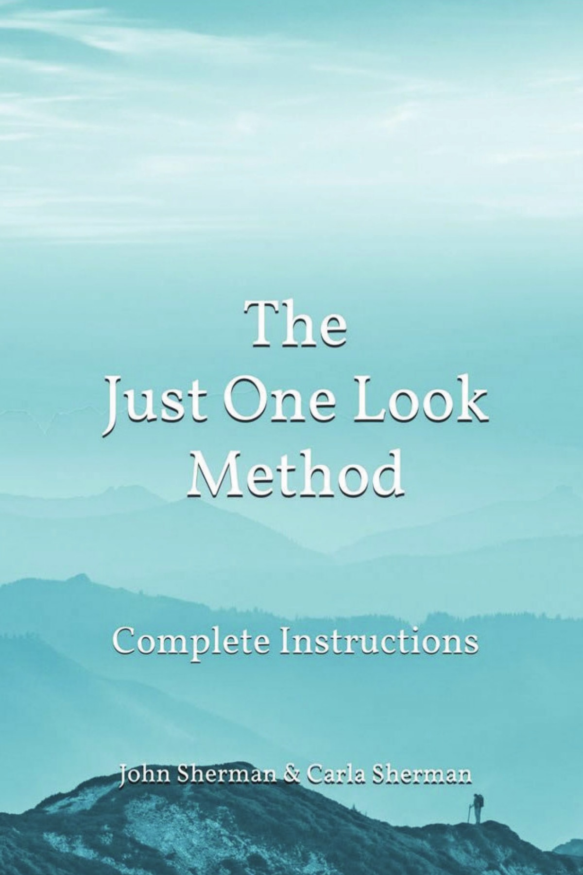Cover of The Just One Look Method – Complete Instructions